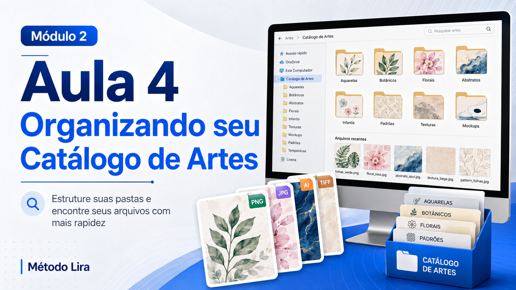 Organize suas artes e ganhe tempo